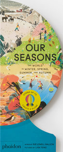 Our Seasons: The World in Winter, Spring, Summer, and Autumn (Our World Collection)