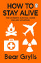["9780678466889", "A Survival Guide for Life", "bear grylls", "Bear Grylls Book", "Bear Grylls Book collection", "Bear Grylls Books", "Bear Grylls Books collection", "Bear Grylls Books set", "General Sports", "Hobbies & Games", "How to Stay Alive", "How to Stay Alive The Ultimate Survival Guide for Any Situation", "Magician Biographies", "motivational self help", "Practical & Motivational Self Help", "practical self help", "Self Help", "self help books", "Survival Guide for Any Situation", "The Ultimate Survival Guide for Any Situation"]