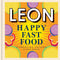 Happy Leons: Leon Happy Fast Food by John Vincent, Rebecca Seal, Jack Burke