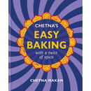 Chetna's Easy Baking: with a twist of spice (Chetna Makan Cookbooks)