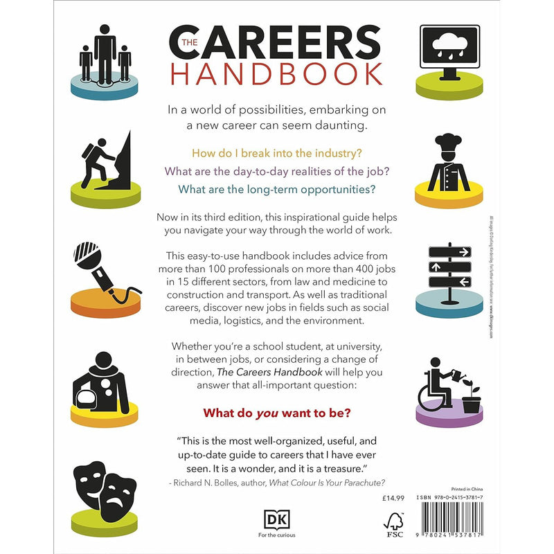 ["9780241537817", "Address Books", "Advice on careers & achieving success", "Books on Social & Family Issues for Young Adults", "Career Guidance", "Careers guidance", "Careers Handbook", "Personal & social issues: careers guidance", "The Careers Handbook: The Ultimate Guide to Planning Your Future B", "The Careers Handbook: The Ultimate Guide to Planning Your Future By DK", "Vocational Career Guidance"]