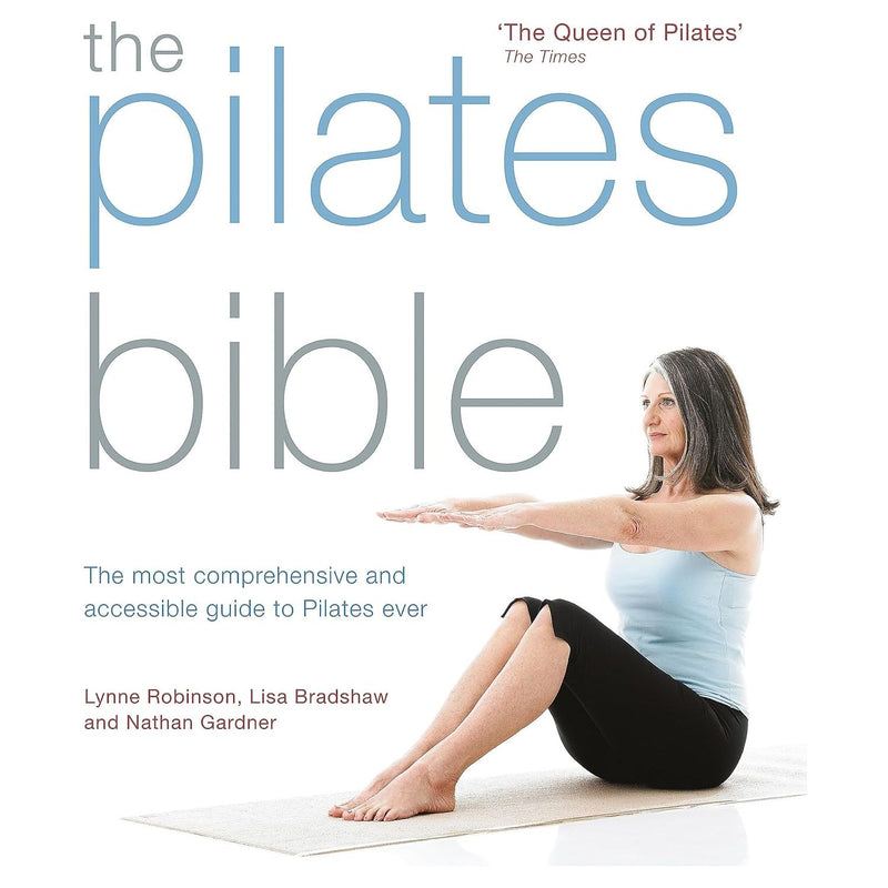 The Pilates Bible by Lynne Robinson, Lisa Bradshaw the most comprehens