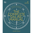The Complete Sailing Manual By Steve Sleight, Sir Ben Ainslie