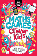 Maths Games for Clever Kids: More than 100 Puzzles to Exercise Your Mind