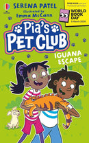 Pia's Pet Club: Iguana Escape by Serena Patel: World Book Day 2026
