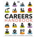 The Careers Handbook: The Ultimate Guide to Planning Your Future By DK