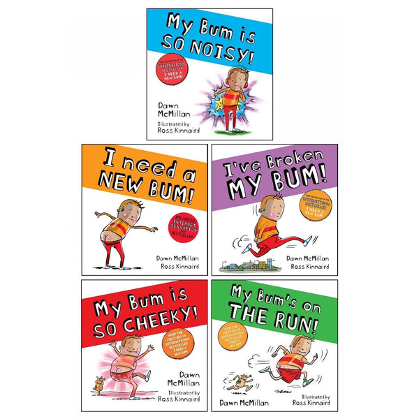 New Bum Series 5 Books Collection Set (I Need a New Bum!, I've Broken My Bum!, My Bum is SO NOISY!, My Bum is on the Run! & My Bum is SO CHEEKY!)
