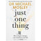 ["9781780725512", "bbc podcast", "dr michael mosley", "dr michael mosley books", "Health", "Health and Fitness", "just one thing", "mental healing", "Mental health", "mental health books", "mental wellbeing", "Michael Mosley", "michael mosley just one thing", "Mind", "mind body spirit", "mind help books", "Mindful", "physical health", "popular psychology", "Psychology", "Psychology Books", "wellbeing"]