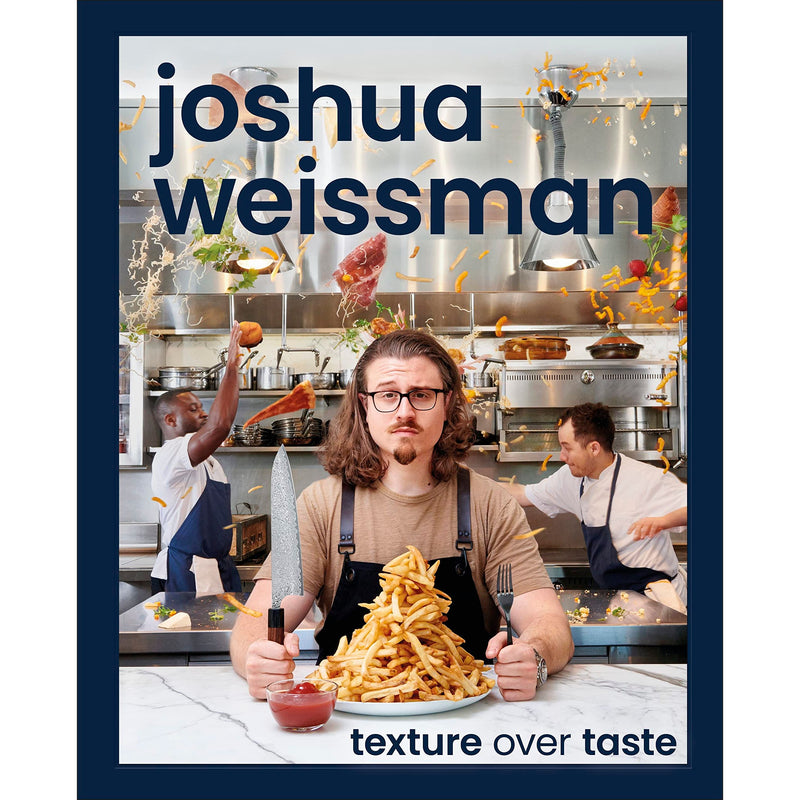 ["Cook Book", "General cookery & recipes", "home cooking books", "Joshua Weissman", "New times best selling cooking book", "new york best seller", "new york times best sellers", "New York Times bestseller", "New York Times bestselling", "Texture Over Taste", "TV / celebrity chef cookbooks"]