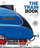 The Train Book: The Definitive Visual History (DK Definitive Transport Guides) - Paperback