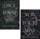 Possessing Her Series 2 Books Set by Morgan Bridges (Once You're Mine, Now You're Mine) | Dark Romance Thriller