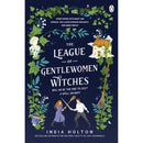 India Holton Collection 3 Books Set (The Wisteria Society of Lady Scoundrels, The Secret Service of Tea and Treason, The League of Gentlewomen Witches)