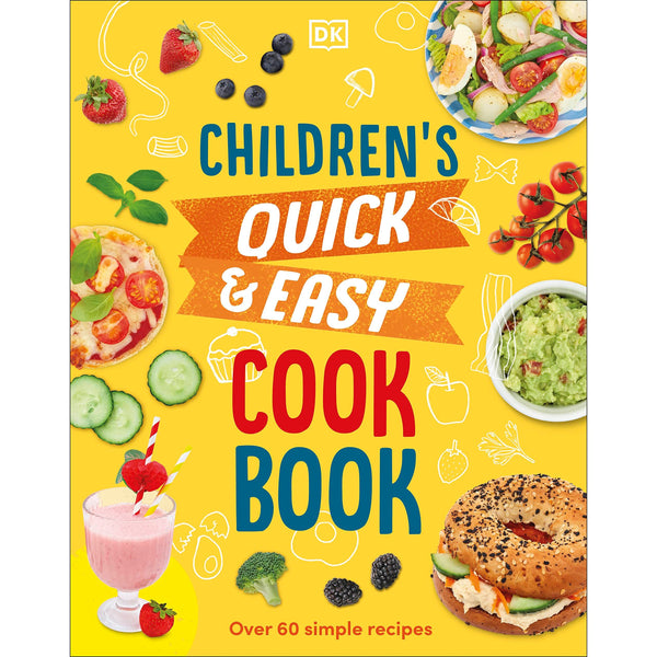 Children's Quick & Easy Cookbook: Over 60 Simple Recipes By Angela Wilkes