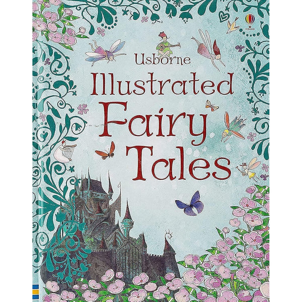 Usborne Illustrated Fairy Tales (Anthologies & Treasuries) (Illustrated Story Collections)
