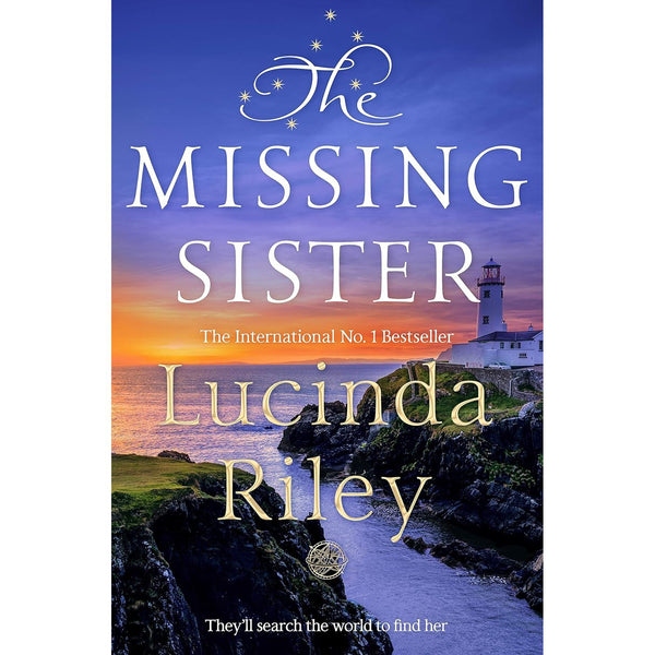 The Missing Sister: The spellbinding penultimate novel in the Seven Sisters series by Lucinda Riley