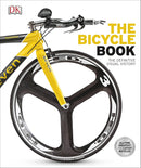 The Bicycle Book: The Definitive Visual History by DK (DK Definitive Transport Guides) - Paperback