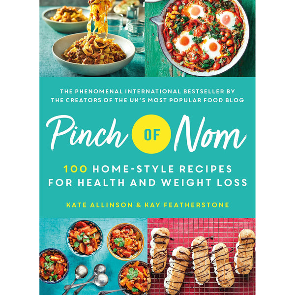 Pinch of Nom: 100 Slimming, Home-style Recipes by Kay Featherstone and Kate Allinson