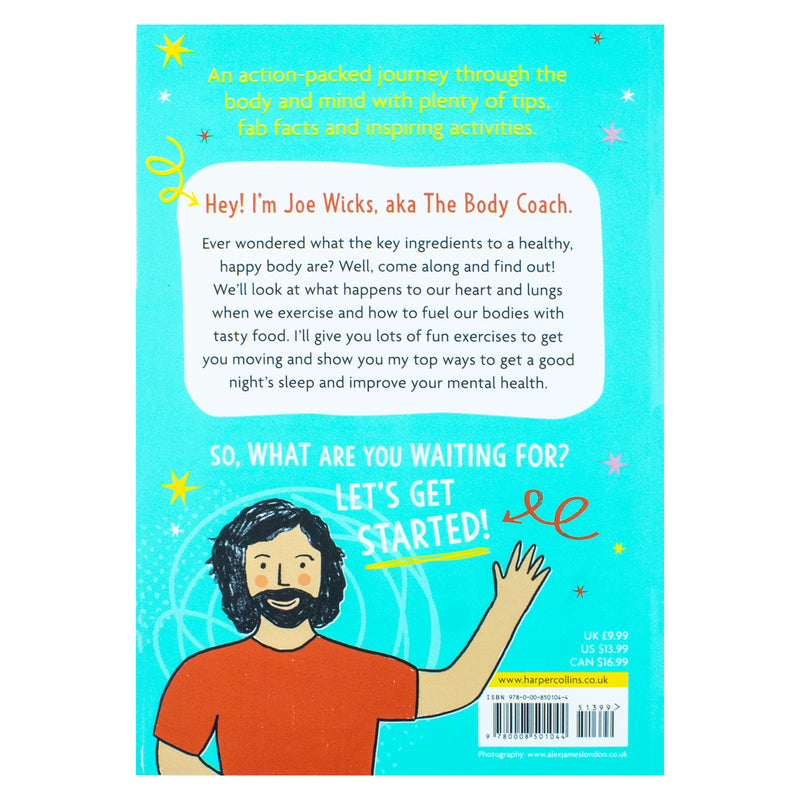 ["9780008501044", "Bestselling author Joe Wicks", "children fitness", "Fitness", "fitness books", "fitter", "happier", "Health", "Health and Fitness", "health books", "Healthier", "healthy", "Healthy Diet", "Healthy Eating", "Healthy Recipes", "joe wicks", "Joe Wicks Book Collection", "Joe Wicks Book Collection Set", "joe wicks book set", "joe wicks books", "joe wicks collection", "joe wicks recipes", "joe wicks series", "joe wicks the body coach", "joe wicks website", "pe teacher joe wicks"]