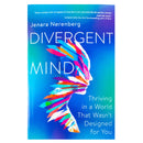 Divergent Mind: Thriving in a World That Wasn't Designed for You A Paradigm-Shifting Study of Women With ADHD, Autism and More