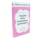 Preparing for the Perimenopause and Menopause: No. 1 Sunday Times Bestseller (Penguin Life Expert Series)