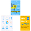 How to Be Your Own Therapist, Ten Times Happier and Ten to Zen by Owen O Kane 3 Books Collection Set