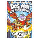 Dog Man 14: Big Jim Believes (the latest laugh-out-loud, full-colour graphic novel in the Number One, millions-of-copies-selling series!)