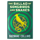 The Ballad of Songbirds and Snakes (A Hunger Games Novel) (The Hunger Games) by Suzanne Collins