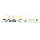 The Psychology of Stupidity: Explained by Some of the World's Smartest People by Jean-Francois Marmion