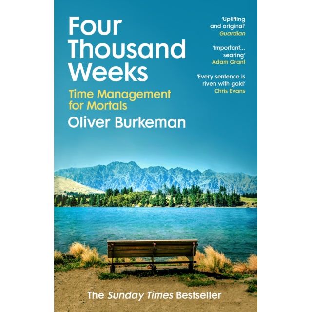 ["9781784704001", "Four Thousand Weeks", "Four Thousand Weeks : Embrace your limits. Change your life. Make your four thousand weeks count.", "group or collective psychology", "Literary studies: general", "Oliver Burkeman", "Philosophy", "Self Help", "self help books", "self help time management", "sunday best time seller", "sunday times", "sunday times best books", "sunday times best seller", "sunday times best sellers", "sunday times best selling books", "sunday times bestseller", "sunday times bestsellers", "Sunday Times bestselling", "sunday times bestselling author", "Sunday Times bestselling Book", "sunday times bestselling books", "sunday times books", "the sunday times best sellers", "the sunday times bestseller", "Time Management"]