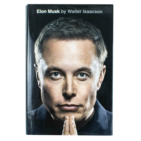 Elon Musk: by Walter Isaacson