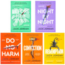 Jack Jordan Collection 5 Books Set (Do No Harm, Before Her Eyes, Conviction, Redemption and Night By Night)