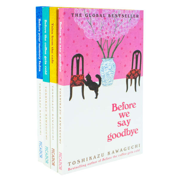 Before The Coffee Gets Cold Series 4 Books Collection Set By Toahikazu Kawaguchi (Before The Coffee Gets Cold, Tales From The Cafe, Before Your Memory Fades &amp; [Hardcover] Before We Say Goodbye)