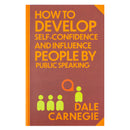 How to Develop Self-Confidence & Influence People by Dale Carnegie (Deluxe Hardback Sprayed Edge Edition)