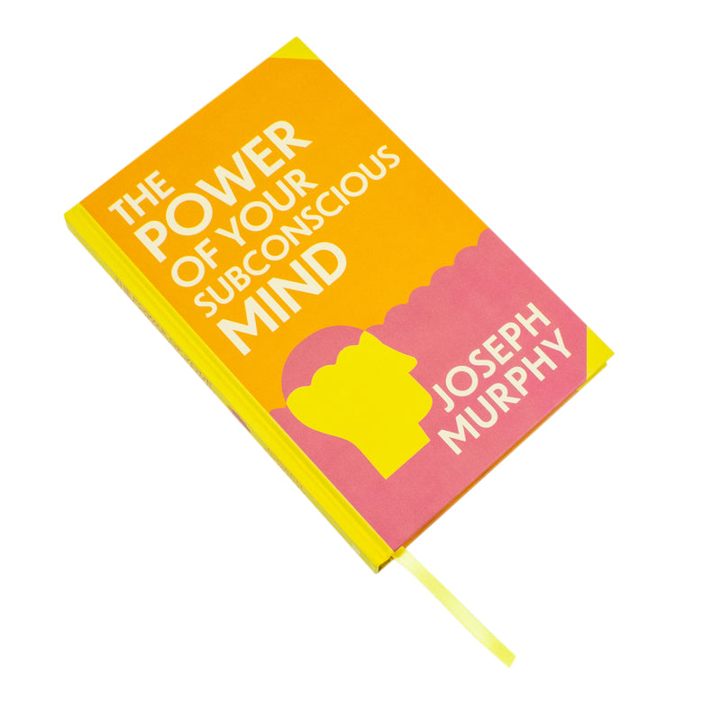 The Power of Your Subconscious Mind by Joseph Murphy (Deluxe Hardback