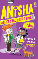 Anisha, Accidental Detective Series 7 Books Collection Set By Serena Patel (Accidental Detective, School's Cancelled, Granny Trouble, Show Stoppers, Holiday Adventure, Fright Night, Beach Disaster)