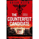 Brian Klein Series 4 Books Collection Set (The Counterfeit Candidate, The Führer's Prophecy, The Last Reich, [HB] The Spider Covenant)