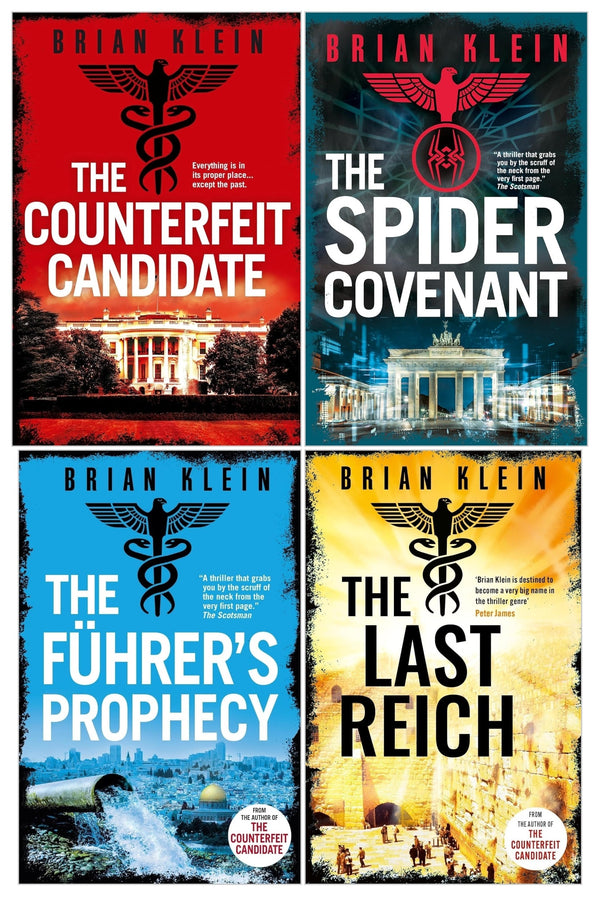 Brian Klein Series 4 Books Collection Set (The Counterfeit Candidate, The Führer's Prophecy, The Last Reich, [HB] The Spider Covenant)