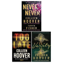 Colleen Hoover Collection 3 Books Set (Verity, Too Late, Never Never)
