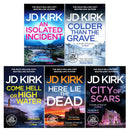 DCI Logan Crime Thrillers Books 11-15 Collection Set by JD Kirk (An Isolated Incident, Colder than the Grave, Come Hell or High Water, City of Scars & Here Lie the Dead)