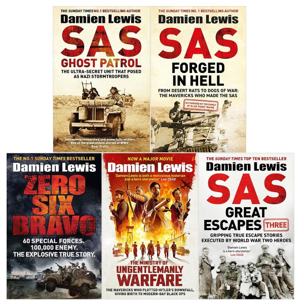Damien Lewis 5 Books Collection Set (The Ministry of Ungentlemanly Warfare, SAS Great Escapes Three, SAS Forged in Hell, SAS Ghost Patrol, Zero Six Bravo)
