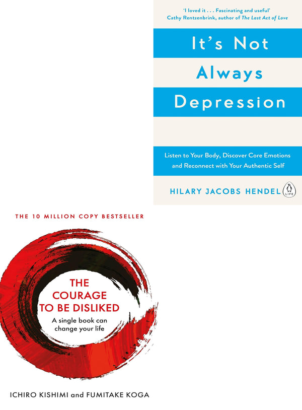 It's Not Always Depression, The Courage To Be Disliked 2 Books Collection Set