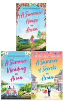 Ellie Henderson Scottish Romances 3 Books Collection Set (Summer Wedding on Arran, Summer House on Arran, Summer of Secrets on Arran)
