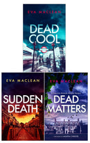 Detective Miranda Murphy Series 3 Books Collection Set (1-3) by Eva Maclean (Dead Matters, Dead Cool, Sudden Death)