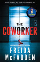 Freida McFadden Collection 4 Books Set (Never Lie, The Locked Door, The Coworker, The Crash)