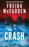 ["9780678467435", "adult fiction", "Adult Fiction (Top Authors)", "adult fiction book collection", "adult fiction books", "adult fiction collection", "Crime", "crime books", "crime fiction", "crime mystery books", "crime mystery fiction", "crime thriller", "crime thriller books", "freida mcfadden", "freida mcfadden books", "freida mcfadden collection", "freida mcfadden series", "freida mcfadden set", "psychological thrillers", "the crash", "The Housemaid", "The Housemaid's Secret", "The Inmate", "The Locked Door", "thriller books", "thrillers books"]