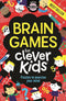 Brain Games For Clever Kids 6 Books Collection Set (Brain Games, Wordsearches, Travel Puzzle, Logic Games, Quiz Book, 10 Minute Brain Games)