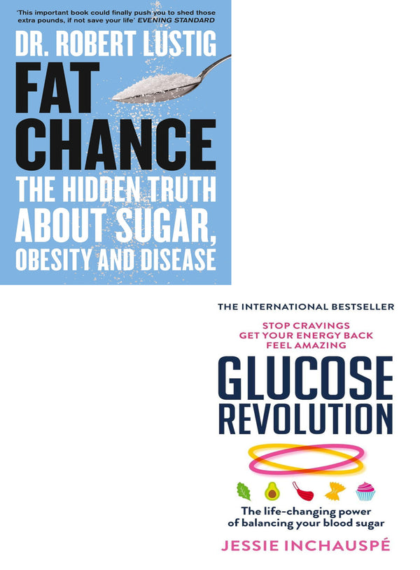 Glucose Revolution power of balancing your blood sugar, Fat Chance 2 Books Collection Set