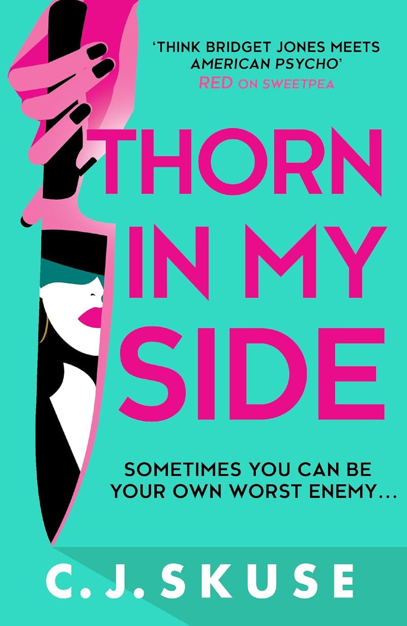 ["C. J. Skuse", "Crime & mystery", "crime fiction", "crime thriller", "crime thriller books", "Dead Head", "In Bloom", "suspense", "suspense books", "Sweetpea", "Thorn in my Side &amp; The Bad Seeds", "Thriller & Mystery Adventures", "Thriller / suspense", "thrillers books"]