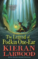 The World of Podkin One-Ear 9 Books Collection Set (Books 1-9) by Kieran Larwood - Five Realms Series