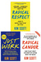 Kim Scott Collection 3 Books Set (Radical Respect, Radical Candor & Just Work)